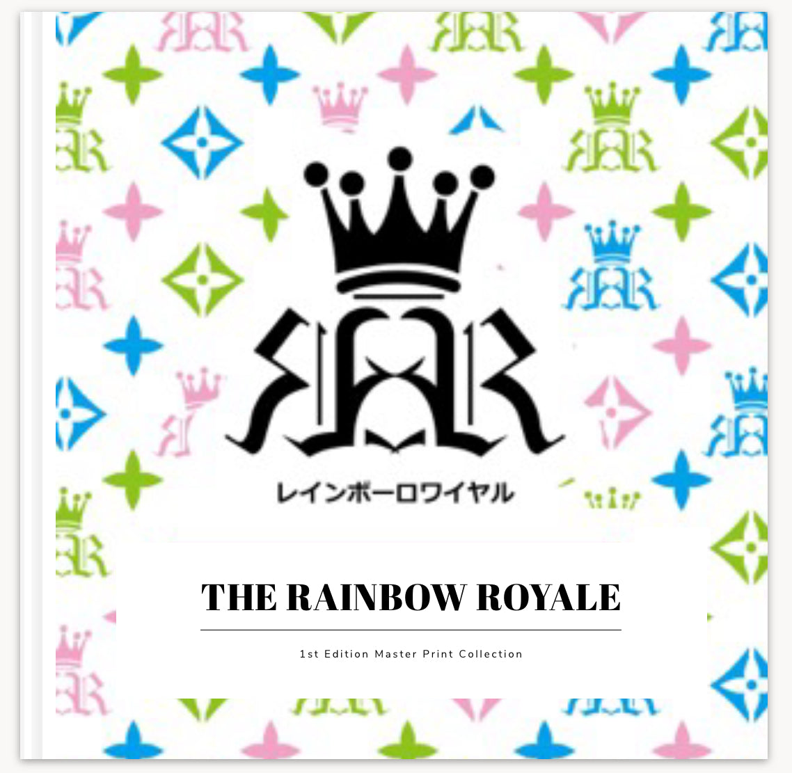 THE RAINBOW ROYALE BOOK *Autographed*